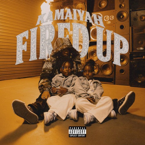 Fired Up — Kamaiyah