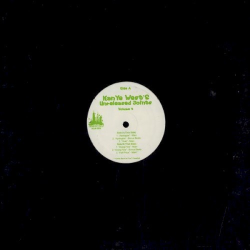 Unreleased Joints, Volume 4 — Kanye West