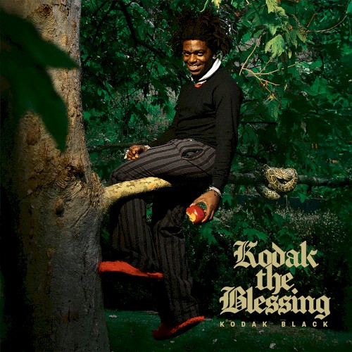 Kodak The Blessing — Kodak Black