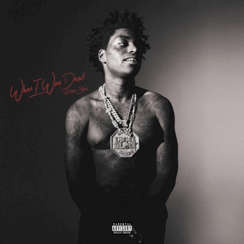 When I Was Dead — Kodak Black