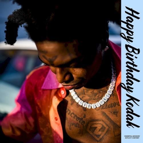 Happy Birthday Kodak — Kodak Black