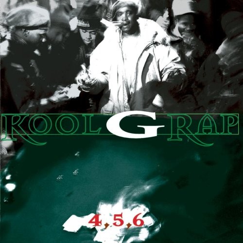 4, 5, 6 — Kool G Rap