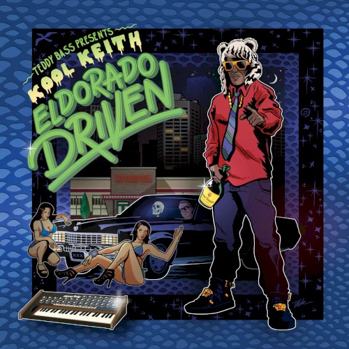 El Dorado Driven — Kool Keith