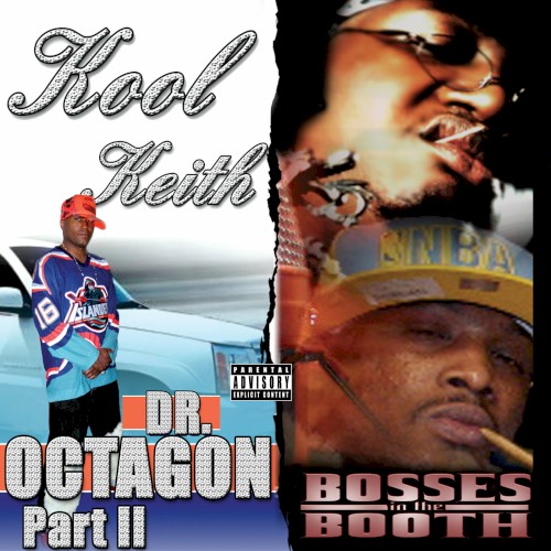 Dr. Octagon Pt. 2 / Bosses in the Booth — Kool Keith