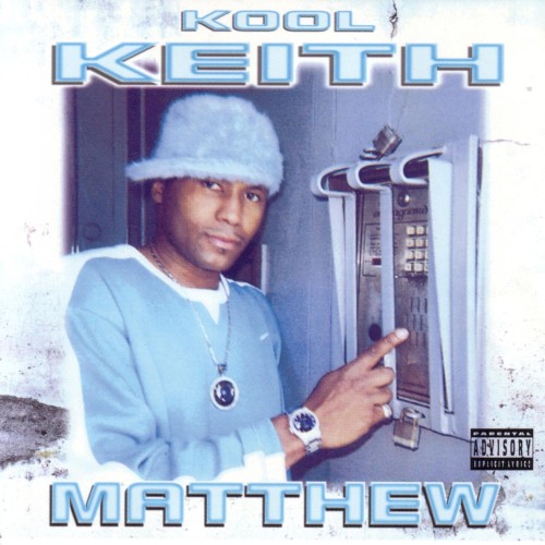 Matthew — Kool Keith