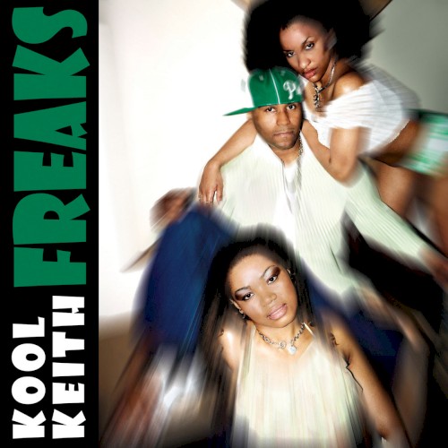 Freaks — Kool Keith