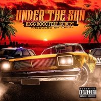 Under the Sun — Kurupt
