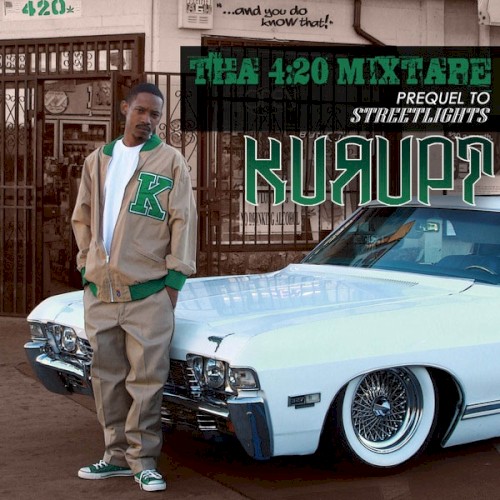 Tha 4:20 Mixtape (Prequel To Streetlights) — Kurupt