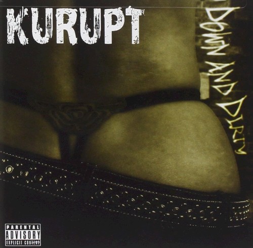 Down And Dirty — Kurupt