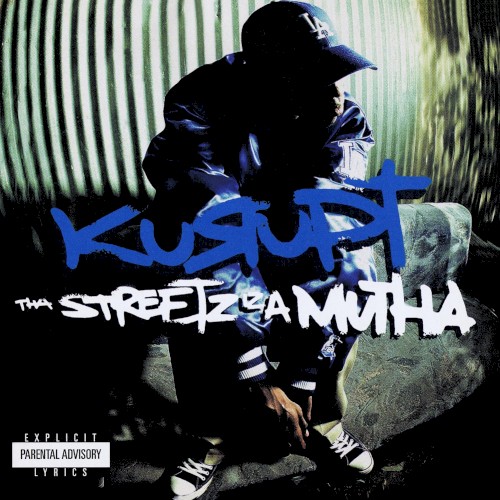 Tha Streetz Iz a Mutha — Kurupt