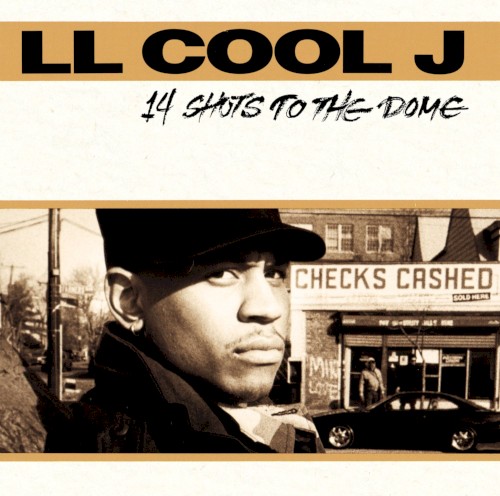 14 Shots to the Dome — LL Cool J