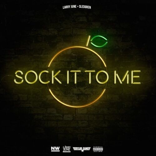 Sock It To Me — Larry June