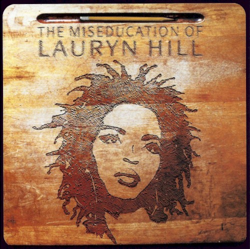 The Miseducation of Lauryn Hill — Lauryn Hill