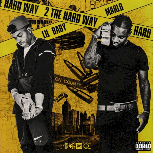 2 The Hard Way — Lil Baby