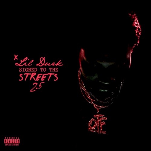 Signed to the Streets 2.5 — Lil Durk