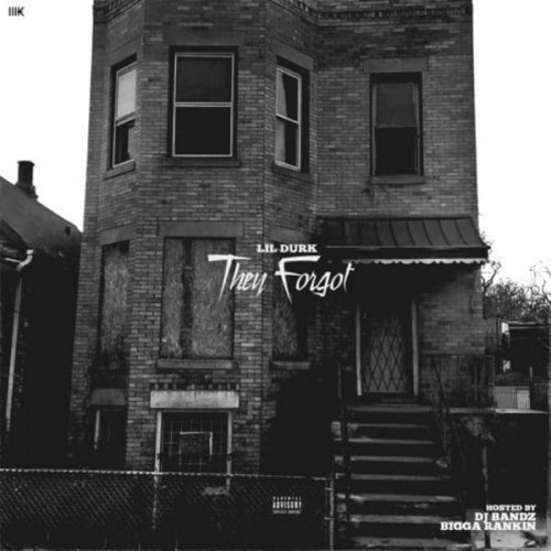 They Forgot — Lil Durk