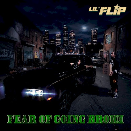Fear Of Going Broke — Lil Flip