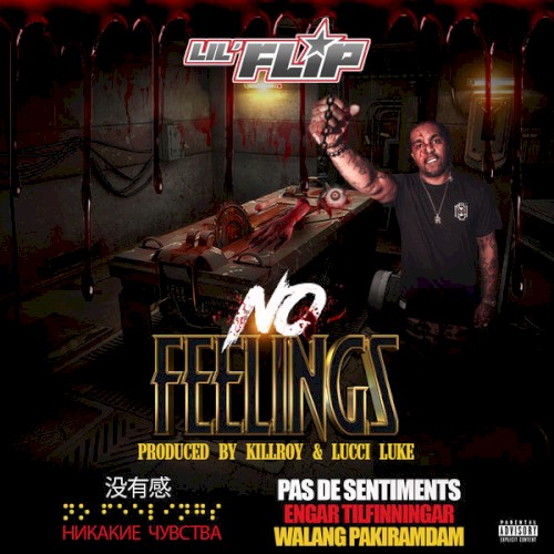 No Feelings — Lil Flip