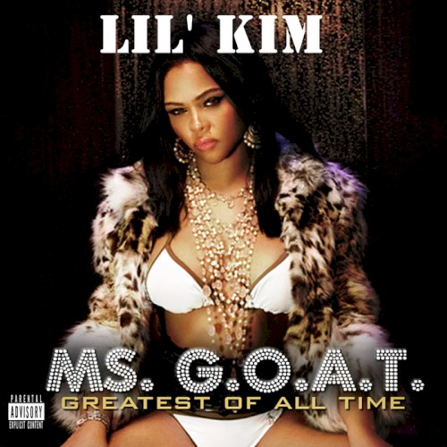 Ms. G.O.A.T. — Lil Kim