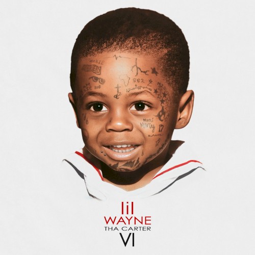 Tha Carter VI — Lil Wayne