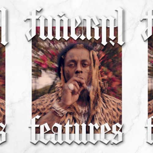 Funeral Features — Lil Wayne
