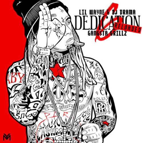 Dedication 6: Reloaded — Lil Wayne