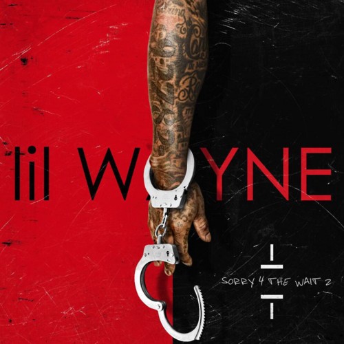 Sorry 4 the Wait 2 — Lil Wayne