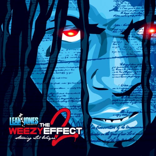 The Weezy Effects 2 — Lil Wayne