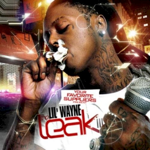 The Leak 3 — Lil Wayne