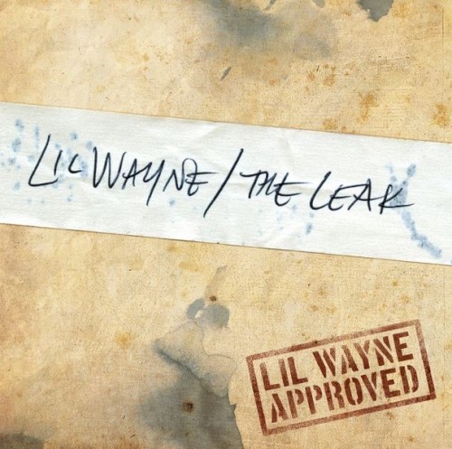 The Leak — Lil Wayne