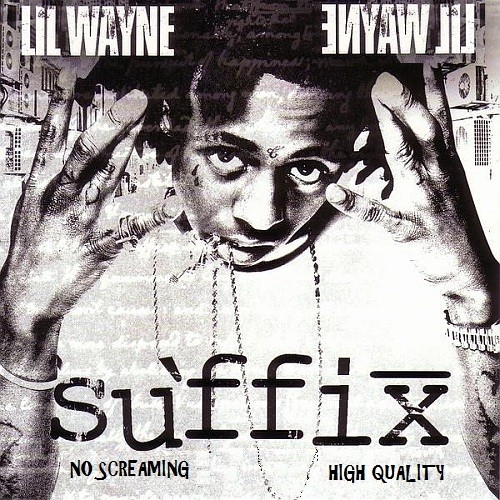 The Suffix: Remastered — Lil Wayne