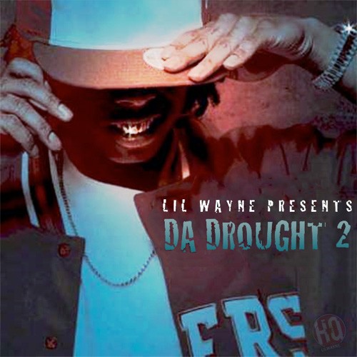 Da Drought 2 — Lil Wayne