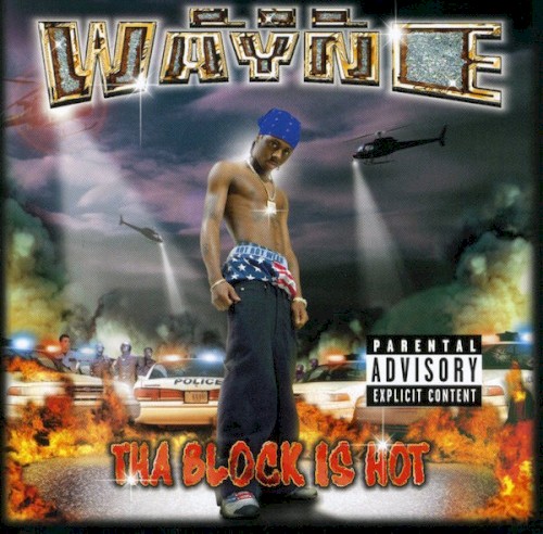Tha Block Is Hot — Lil Wayne