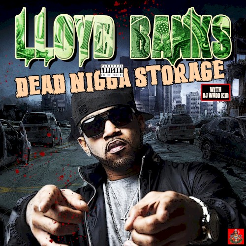 Dead Nigga Storage — Lloyd Banks