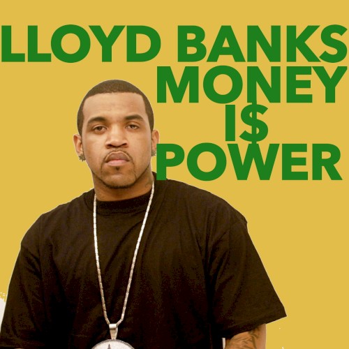 Money I$ Power — Lloyd Banks
