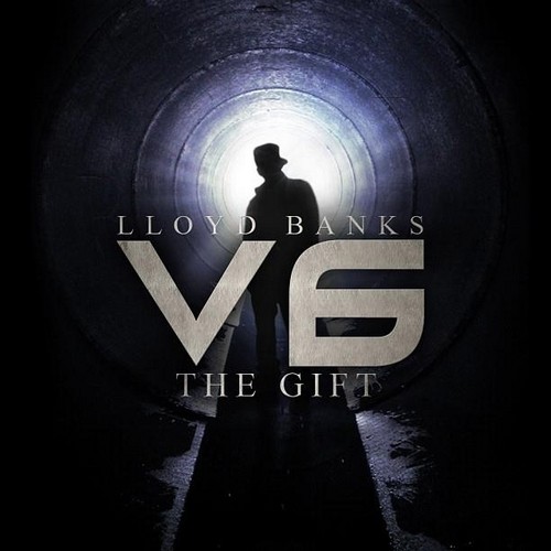 V6: The Gift — Lloyd Banks