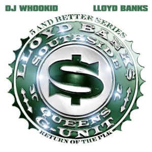5 and Better Series: Return of the PLK — Lloyd Banks