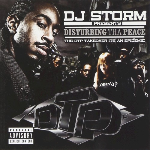 The DTP Takeover... It's an Epidemic — Ludacris