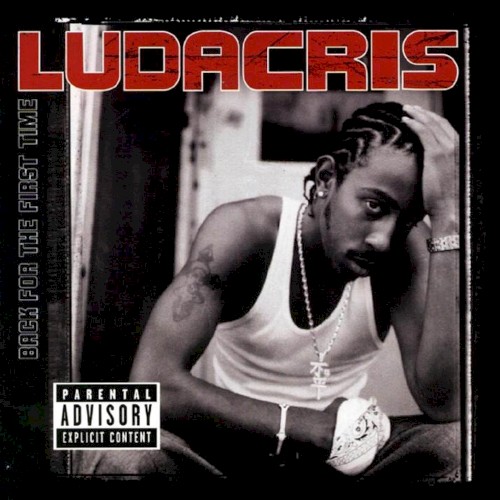 Back for the First Time — Ludacris