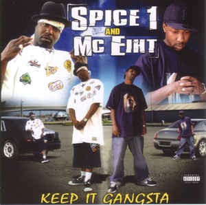 Keep It Gangsta — Spice 1