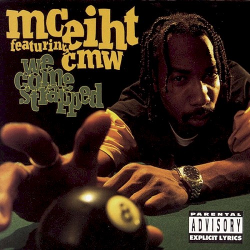 We Come Strapped — MC Eiht