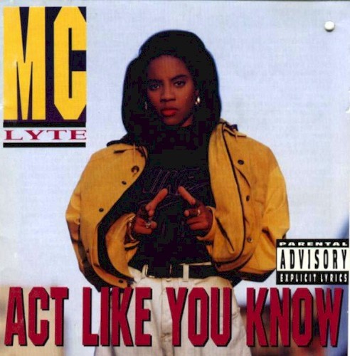 Act Like You Know — MC Lyte
