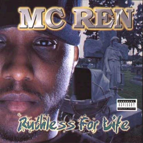 Ruthless for Life — MC Ren