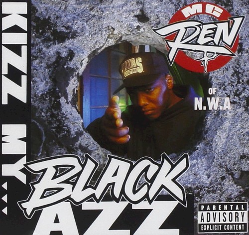Kizz My Black Azz — MC Ren