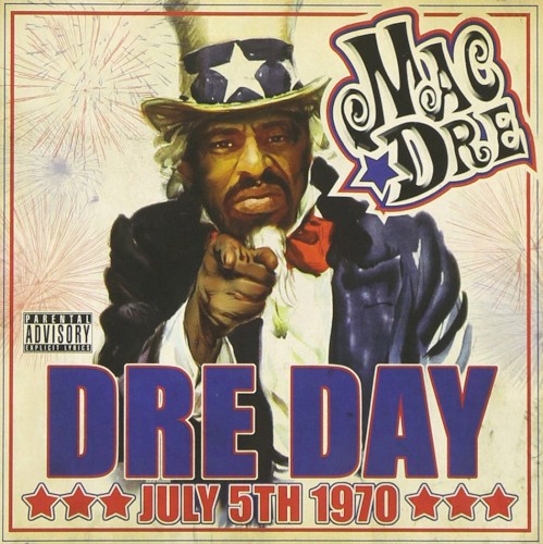 Dre Day: July 5th 1970 — Mac Dre