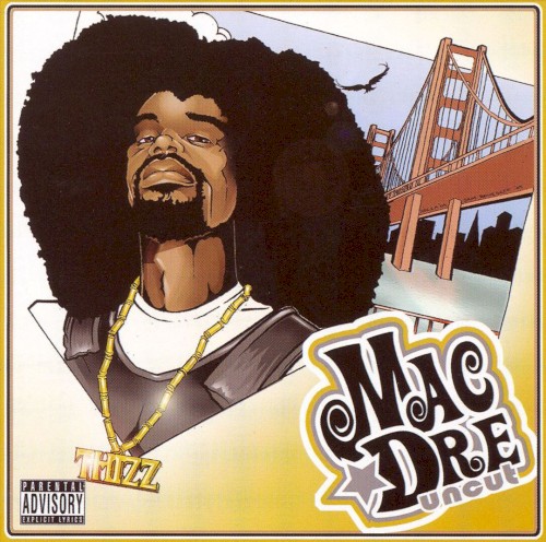Uncut — Mac Dre