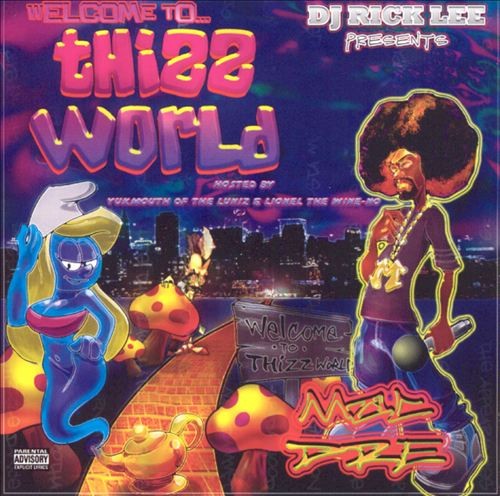 Welcome to Thizz World — Mac Dre