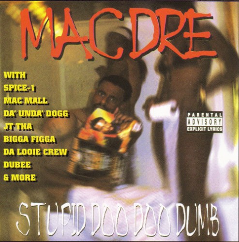 Stupid Doo Doo Dumb — Mac Dre
