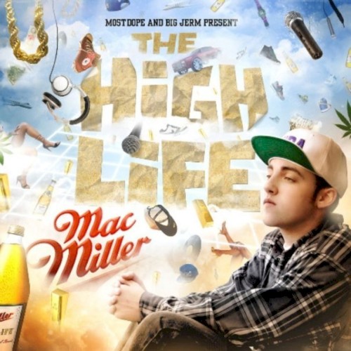 The High Life — Mac Miller