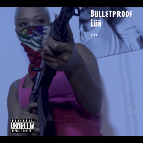 Bulletproof Luh — Mach-Hommy